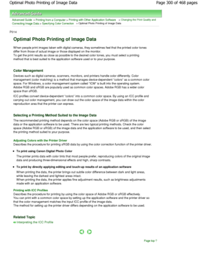 Page 300Advanced Guide > Printing from a Computer > Printing with Other Application Software > Changing the Print Quality and
Correcting Image Data
 > Specifying Color Correction > Optimal Photo Printing of Image Data 
P014 
Optimal Photo Printing of Image Data 
W hen people print images taken with digital cameras , they sometimes feel that the printed color tones
differ from those of actual image or those displaye d on the monitor.
To get the print results as close as possible to th e desired color tones, you...