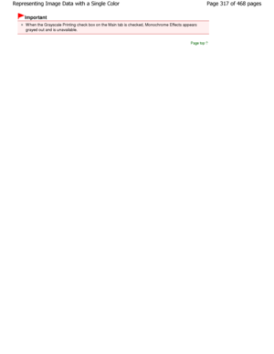 Page 317Important 
W hen the Grayscale Printing check box on the Main tab is checked, Monochrome Effects appears
grayed out and is unavailable. 
Page top
Page 317 of 468 pages
Representing Image Data with a Single Color
.ownloadedtfromtManualsPrinterDcomtManuals 