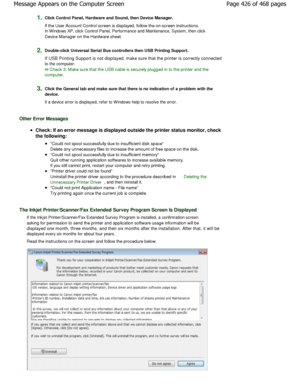 Page 4261.Click Control Panel, Hardware and Sound, then Device Manager.
If the User Account Control screen is displayed, fo llow the on-screen instructions.
In W indows XP, click Control Panel, Performance and Mai ntenance, System, then click
Device Manager on the Hardware sheet.
2.Double-click Universal Serial Bus controllers then  USB Printing Support.
If USB Printing Support is not displayed, make sure that  the printer is correctly connected
to the computer.
Check 3: Make sure that the USB cable is securely...