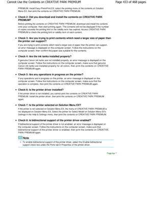 Page 433PREMIUM. Install Easy-PhotoPrint EX, select the printing menu of the contents on Solution
Menu EX, then print the contents on CREATIVE PARK PRE MIUM.
Check 2: Did you download and install the contents  on CREATIVE PARK
PREMIUM? 
Before printing the contents on CREATIVE PARK PREMIUM , download and install the contents
onto your computer, then start printing again. The  contents will not be displayed if the number
of copies exceeds the printing limit or the validity te rm has expired. Access CREATIVE PARK...