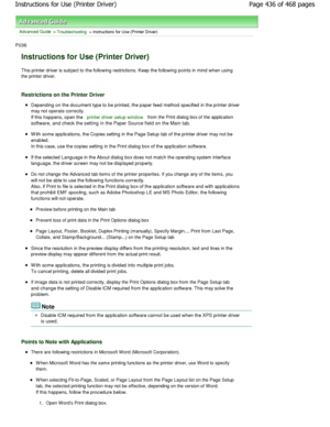 Page 436Advanced Guide > Troubleshooting > Instructions for Use (Printer Driver) 
P036 
Instructions for Use (Printer Driver) 
This printer driver is subject to the following res trictions. Keep the following points in mind when u sing
the printer driver. 
Restrictions on the Printer Driver 
Depending on the document type to be printed, the p aper feed method specified in the printer driver
may not operate correctly. 
If this happens, open the 
printer driver setup window from the Print dialog box of the...