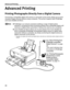 Page 26Advanced Printing
22
Advanced Printing
Printing Photographs Directly from a Digital Camera
Connecting a compatible digital still camera or camcorder to the printer allows you to print 
recorded images directly without using a computer. This printer supports both PictBridge 
and Canon Bubble Jet Direct.
z PictBridge is an industry standard enabling a range of digital photo 
solutions, including the direct printing  of photos from compatible digital still 
cameras or digital video camcorders* without the...