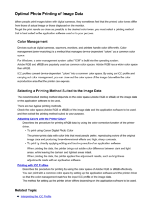 Page 61Optimal Photo Printing of Image DataWhen people print images taken with digital cameras, they sometimes feel that the printed color tones differfrom those of actual image or those displayed on the monitor.
To get the print results as close as possible to the desired color tones, you must select a printing method
that is best suited to the application software used or to your purpose.
Color Management
Devices such as digital cameras, scanners, monitors, and printers handle color differently. Color...