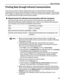 Page 19Basic Printing15
Printing Data through Infrared Communication
If you have a computer, PDA or mobile phone with an Infrared Port for wireless data 
communication, you can print data with a cordless connection with the printer. You can also 
print images, an address book, a schedule, or  memos received from a PDA or mobile phone 
in a specified format through infrared communication.
„ Requirements for Infrared Communication with the Computer
Printing through infrared communication can be performed under...