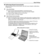 Page 25Basic Printing21
„Performing Infrared Communication
When performing infrared communication, al so refer to your computer, mobile phone 
or PDA manual.
1Set up the Printer.
(1) Ensure that the Universal AC Adapter is connected securely. 
When using the optional battery, ensure that it has been charged.
(2) Open the Paper Support and turn on the printer.
(3) Load the paper on the Paper Support.
2Start Infrared Communication.
(1)Align the Infrared Port of the computer to  that of the printer at a distance...