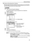 Page 39Advanced Printing35
„Saving and Recalling Driver Settings
When you change printer driver settings for a specific print job, such as printing black 
and white photos or printing documents with a special background, you can save and 
name these settings for future use on similar print jobs.
1Open the Printer Properties dialog box.
See  Opening the Printer Properties Dialog Box from Your Application 
Program  on page 29.
2Click the Profiles tab.
3Enter new settings in Profiles.
The  Add to Profiles  dialog...