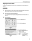 Page 61Printing Maintenance
57
Aligning the Print Head
If ruled lines are displaced or the print result is unsatisfactory, Print Head alignment is 
required.
ì
1With the printer on, load a sheet of Letter-sized plain paper in the printer.
Move the Paper Thickness Lever (gray) to the right position.
2Open the Printer Properties dialog box.
See Opening the Printer Properties Dialog Box Directly from the Start Menu
Opening the Printer Properties Dialog Box Directly from the Start MenuOpening the Printer Properties...