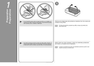 Page 4
1

1
Preparativos
No instale la impresora donde le pueda caer algún objeto. Además, no coloque ningún objeto encima de la impresora. Podría caer dentro d\
e la impresora al abrir la cubierta y provocar fallos en el funcionamiento\
.
•Retire todas las cintas naranjas y todos los materiales protectores del interior y el exterior de la impresora.
La forma y la posición de la cinta y los materiales protectores puede\
n variar respecto a las que se muestran aquí.•
PreparationDo not install the printer...