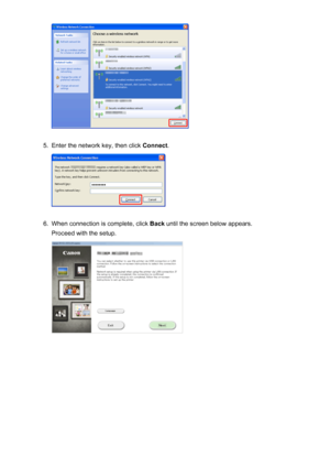 Page 335.
Enter the network key, then click Connect.
6.
When connection is complete, click  Back until the screen below appears.
Proceed with the setup.
33
 