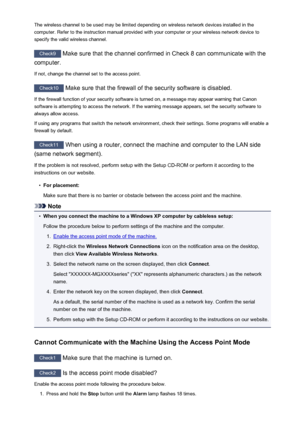 Page 586The wireless channel to be used may be limited depending on wireless network devices installed in the
computer. Refer to the instruction manual provided with your computer or your wireless network device to
specify the valid wireless channel.
Check9  Make sure that the channel confirmed in Check 8 can communicate with the
computer.
If not, change the channel set to the access point.
Check10  Make sure that the firewall of the security software is disabled.
If the firewall function of your security...