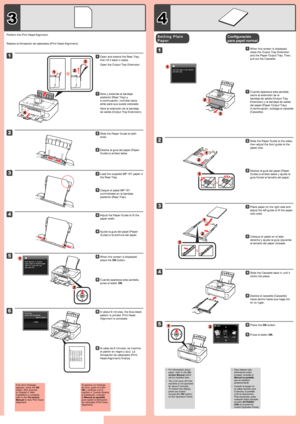 Page 3
3
4

1

2

3

1

2

3

5

4

3

2

6

1

4

5

2

3

1

2

1

2

3

1

1

4

1
2

3

2

Realice la Alineación de cabezales (Print Head Alignment).
Deslice la guía del papel (Paper 
Guide) a ambos lados.
22
Cargue el papel MP-101 
suministrado en la bandeja 
posterior (Rear Tray).
33
Ajuste la guía del papel (Paper 
Guide) a la anchura del papel.
44
Cuando aparezca esta pantalla, 
pulse el botón OK.
55
Cuando aparezca esta pantalla, 
cierre la extensión de la 
bandeja de salida (Output Tray 
Extension) y...
