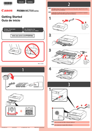 Page 11
2
3
2
1
3
4
1
1
2
1
23
2
1
ES
ES
EN
EN
No conecte aún el cable USB o Ethernet.
ESPAÑOL
Guía de inicio
Se dispone de 
tutoriales en vídeo
La Bandeja de salida del papel  se abre automáticamente al comenzar la impresión. 
Mantenga la parte frontal del equipo libre de obstáculos.
Do not connect the USB or Ethernet cable yet.
ENGLISH
Getting Started
Video Tutorials 
Available
The Paper Output Tray opens automatically as printing starts. Keep the front of the 
machine clear of any obstacles.
RMC: K10406...