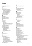 Page 124122Index
Index
(-) and  (+) Buttons 12
+ Button 13
A
Access Lamp 11
Advanced Copy Functions 32
Borderless Copying (MP180) 33
Fit-to-Page Copying (MP160) 35
Image Repeat (MP180) 34
Sticker Copying (MP180) 32
Alarm Lamp (MP160) 13
Alarm Lamp (MP180) 12
Auto Sheet Feeder 10
BBack Button 12
Black Button (MP160) 13
Black Button (MP180) 12
Black/Color Ink Lamp 13
CCard Slots 11
Cleaning 81
Bottom Plate 83
Exterior 81
Platen Glass And Document Cover 81
Protrusions Inside The Machine 84
Roller 82
Color Button...