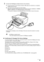 Page 63Chapter 7 61Printing Photographs Directly From A Digital Camera
3Connect the PictBridge-compliant device to the machine.
(1)Connect the device to the machine using the USB cable (for connection to a computer) 
supplied with the device.
(2)Turn ON and set up the device for direct printing.
When the connection between the device and machine has been established,  (MP180) or  (MP160) appears on the machine.
* The power-on sequence may differ depending on the model or brand of the device.
Following icon will...