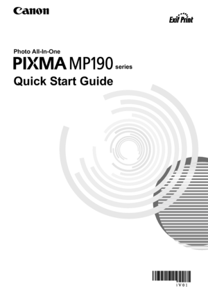 Page 1series
Quick Start Guide
QT5-1498-V01 XXXXXXXX © CANON INC. 2008 PRINTED IN VIETNAMThe following FINE Cartridges are compatible with this product.For information on product specifications, please visit our website at
www.usa.canon.com
Photo All-In-One
 