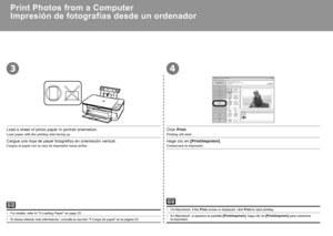 Page 3230
34
Cargue una hoja de papel fotográfico en orientación vertical.Haga clic en [Print/Imprimir].
Si desea obtener más información, consulte la sección "5 Carga \
de papel" en la página 23.•
Cargue el papel con la cara de impresión hacia arriba.Comenzará la impresión.
Impresión de fotografías desde un ordenador
En Macintosh, si aparece la pantalla [Print/Imprimir], haga clic en [Print/Imprimir] para comenzar 
la impresión.•
Load a sheet of photo paper in portrait orientation.Click Print.
For...