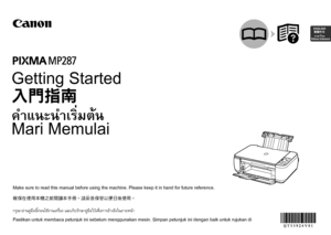 Page 1
繁體中文
Bahasa Indonesia
ENGLISH
ภาษาไทย
Mari Memulai
Pastikan untuk membaca petunjuk ini sebelum menggunakan mesin. Simpan pe\
tunjuk ini dengan baik untuk rujukan di 
kemudian hari.
คำแนะนำเริ่มต้น
กรุณาอ่านคู่มือนี้ก่อนใช้งานเครื่อง และเก็บรักษาคู่มือไว้เพื่อการอ้างอิงในภายหน้า 
入門指南
確保在使用本機之前閱讀本手冊。請妥善保管以便日後使用。
Getting Started
Make sure to read this manual before using the machine. Please keep it i\
n hand for future reference.
 