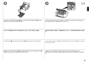 Page 1589
3
1
2

Masukkan Kartrij FINE Warna  ke dalam Penahan Kartrij FINE sebelah kiri   
dengan cara yang sama seperti Kartrij FINE Hitam. Angkat Unit Pemindaian (Penutup) sedikit (1) dan lipat Pendukung Unit 
Pemindaian (2), kemudian dengan pelan-pelan tutup Unit Pemindaian (Penutup) 
(3).
ใส่ คาร์ทริด FINE
 สี  ในด้านซ้าย ตัวหยึดคาร์ทริด FINE   ในลักษณะเดียวกันกับ คาร์ทริด FINE สีดำ  ยก หน่วยการสแกน (ฝาครอบ) (1) ขึ้นเล็กน้อย และพับ สิ่งค้ำหน่วยการสแกน (2) จากนั้นให้ปิด หน่วยการสแกน 
(ฝาครอบ) (3)...