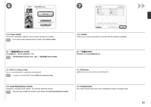 Page 2367

Jika Anda ingin memilih item tertentu untuk diinstal, klik Instal Serasi(Custom Install).
•
Pengandar, perangkat lunak aplikasi, dan petunjuk elektronik diinstal.
Klik  Instal Mudah(Easy Install) .Klik Instal(Install) .
Ikuti setiap instruksi pada layar untuk melanjutkan instalasi perangkat lunak.
หากคุณต้องการเลือกสิ่งที่จะติดตั้ง ให้คลิก  ติดตั้งด้วยตัวเอง(Custom
Install)
•
ไดรเวอร์ แอพพลิเคชั่นซอฟต์แวร์ และคู่มืออิเล็กทรอนิกส์จะถูกติดตั้ง 
คลิก ติดตั้งแบบง่าย(Easy
Install)
คลิก...