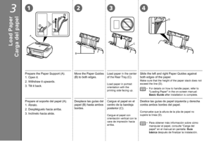 Page 143
2
3
A
B
C
D
4132

Carga del papel
Para obtener más información sobre cómo 
manipular el papel, consulte “Carga del 
papel” en el manual en pantalla: Guía 
básica después de finalizar la instalación.
•
Prepare el soporte del papel (A). Desplace las guías del 
papel (B) hasta ambos 
bordes.Cargue el papel en el 
centro de la bandeja 
posterior (C).
Cargue el papel con 
orientación vertical con la 
cara de impresión hacia 
arriba.
Deslice las guías de papel izquierda y derecha 
contra ambos...
