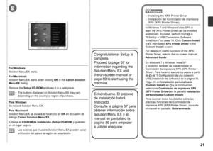 Page 238

Extraiga el CD-ROM de instalación (Setup CD-ROM) y guárdelo 
en un lugar seguro.
Enhorabuena. El proceso 
de instalación habrá 
finalizado.  
Consulte la página 57 para 
obtener información sobre 
Solution Menu EX y
  el 
manual en pantalla o la 
página 59 para empezar 
a
  utilizar el equipo.
Los botones que muestre Solution Menu EX pueden variar 
en función del país o la región de adquisición.
•
Para Windows
Se iniciará Solution Menu EX.
Para Macintosh
Solution Menu EX se iniciará al hacer...