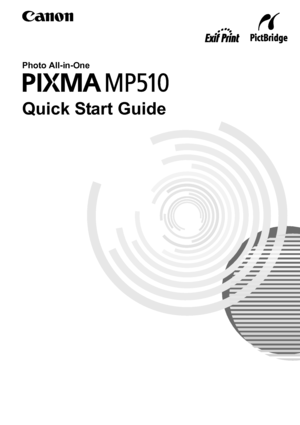 Page 1Photo All-in-One
Quick Start Guide
Canon U.S.A., Inc.
One Canon Plaza, Lake Success, NY 11042, U.S.A. 
Canon Inc.
30-2, Shimomaruko 3-chome, Ohta-ku, Tokyo 146-8501, Japan 
Canon Canada, Inc.
6390 Dixie Road, Mississauga, Ontario, L5T 1P7, Canada 
Canon Latin America, Inc.
703 Waterford Way, Suite 400, Miami, FL 33126, U.S.A. 
Canon Mexicana
Boulevard Manuel Avila Camacho No. 138 PB
y Pisos 15, 16 y 17, Colonia Lomas de Chapultepec
Delegación Miguel Hidalgo, CP 11000, Mexico D.F.
The following ink tanks...