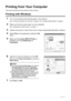 Page 2622Printing from Your Computer
Printing from Your Computer
This section describes the  procedure for basic printing.
Printing with Windows
1
Turn on the machine and load the paper in the machine.
See “Turning the Machine On and Off” on page 2 and “Loading Printing Paper” on page 6.
2Make sure that the proper paper source is selected.
See “Changing the Paper Source” on page 11.
3Create a document or open a file to print  using an appropriate application software.
4Select Print on the application software’s...