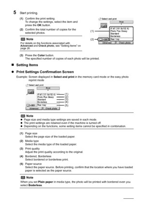 Page 30
26Printing from a Memory Card
5Start printing.
(1)Confirm the print setting.
To change the settings, select the item and 
press the  OK button.
(2) Confirm the total number of copies for the 
selected photos.
(3) Press the  Color button.
The specified number of copies  of each photo will be printed.
„Setting Items
z Print Settings Confirmation Screen
Example: Screen displayed in  Select and print in the memory card mode or the easy photo 
reprint mode
(1) Page size
Select the page size of the loaded...