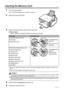 Page 28
24Printing from a Memory Card
Inserting the Memory Card
1
Turn on the machine.
See “Turning the Machine On and Off” on page 4.
2Open the Card Slot Cover.
3Insert only one memory card into the Card Slot.
z How to insert
Insert a memory card with the labeled side facing to the right.
*1 Be sure to attach the memory card to the special adapter before inserting it into the Card  Slot.
*2 Use “SD Card Adapter” provided with the card.
4Confirm that the  Access lamp has lit up.
5Close the Card Slot Cover.
Card...