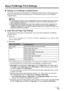 Page 43
39Printing Photographs Directly from a PictBridge Compliant Device
About PictBridge Print Settings
„Settings on a PictBridge Compliant Device
This section describes the print settings on a  PictBridge compliant device. When operating the 
device, be sure to follow the instructions giv en in the instruction manual of your PictBridge 
compliant device.
z Paper Size and Paper Type Settings
The following sizes and types of printing paper  can be used when printing from a PictBridge 
compliant device.
z...