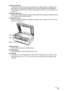 Page 15
Chapter 1 13Before Printing
(11) Direct Print Port
Connect the USB cable when printing directly  from a digital camera or a digital video 
camcorder or a mobile phone equipped with a  camera compatible with PictBridge or 
Canon Bubble Jet Direct. See  “Printing Photographs Directly from a Compliant Device” 
on page 53 .
(12) Paper Output Tray Printouts are output to this tray. It opens automat ically when copying or printing is started. 
If it is closed, press the Open Button.
(13) Operation Panel Used...