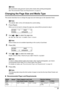 Page 39
Chapter 1 37Before Printing
Changing the Page Size and Media Type
This section describes how to change the page size and media type on the Operation Panel.
1Press [Paper].
When you do not need to change the page size, press [OK] to proceed to step 4.
2Use [ ] or [ ] to select the page size.
A4 / B5 / A5 / 4x6 / 5x7 / C-CARD / 8.5x11 / 8.5x14
3Press [OK].
4Use [ ] or [ ] to select the media type.
PLAIN / PHOTO PRO / PHOTO PLUS / MATT PHOTO / GLOSSY
5Press [OK].
zRecommended Paper and Requirements
Note
We...