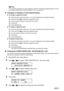 Page 68
66Chapter 4Faxing
zChanging or Deleting a Coded Speed Dialing
zTo change a registered number:
(1) Follow the procedures from step 1 to  4 under “Registering Coded Speed Dialing”.
(2) Press and hold [ ] to delete the registered number.
(3) Use the numeric buttons to enter the new number.
(4) Press [OK].
(5) Press [Stop/Reset].
z To change a registered name:
(1) Follow the procedures from step 1 to  6 under “Registering Coded Speed Dialing”.
(2) Press and hold [ ] to delete the registered name.
(3) Use...