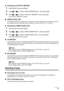 Page 73
Chapter 4 71Faxing
zPrinting the ACTIVITY REPORT
1Press [FAX], then press [Menu].
2Use [ ] or [ ] to select , then press [OK].
3Use [ ] or [ ] to select , then press [OK].
The ACTIVITY REPORT is printed.
„USER’S DATA LIST
The USER’S DATA LIST enables you to confirm the  current settings of your machine as well as 
the registered sender information (See  “Registering Sender Information” on page 62 ).
zPrinting the USER’S DATA LIST
1Press [FAX], then press [Menu].
2Use [ ] or [ ] to select , then press...