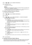 Page 79
Chapter 4 77Faxing
2Use [ ] or [ ] to select .
3Press [OK] two times.
The MEMORY LIST is printed.
zPrinting or Deleting a Document in Memory
1Press [FAX], then press [Menu].
2Use [ ] or [ ] to select .
3Press [OK].
4Use [ ] or [ ] to select  or .
zIf you select :
(1) Press [OK].
(2) Use [ ] or [ ] to select the transaction number (TX/RX NO.) of the document you 
want to print, or enter the number using the numeric buttons.
If you are unsure of the transaction number, print the MEMORY LIST (See...