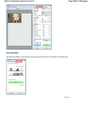 Page 508Auto Scan Mode
Use Auto Scan Mode to scan easily by simply placing the document on the Platen and clicking Scan.
Page top
Page 508 of 758 pages What Is ScanGear (Scanner Driver)?
 