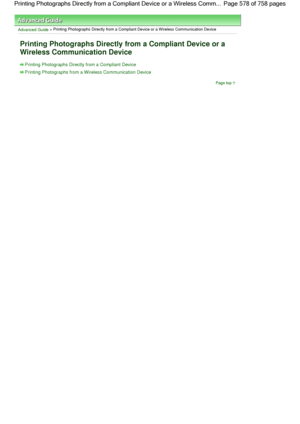 Page 578Advanced Guide > Printing Photographs Directly from a Compliant Device or a Wireless Communication Device
Printing Photographs Directly from a Compliant Device or a
Wireless Communication Device
Printing Photographs Directly from a Compliant Device
Printing Photographs from a Wireless Communication Device
Page top
Page 578 of 758 pages Printing Photographs Directly from a Compliant Device or a Wireless Comm...
 