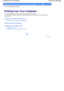 Page 40Advanced Guide  Troubleshooting
Contents > Printing from Your Computer
Printing from Your Computer 
This section describes how to print documents or photos with a computer.
You can easily print photos taken with your digital camera by using Easy-PhotoPrint EX supplied with
your machine.
Printing Photos (Easy-PhotoPrint EX)
Using Various Functions of Easy-PhotoPrint EX
Printing Documents (Windows)
Printing Documents (Macintosh)
For Mac OS X v.10.5.x
For Mac OS X v.10.4.x or Mac OS X v.10.3.9
      
Page...