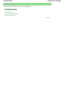 Page 630Advanced Guide > About Bluetooth Communication
 > Troubleshooting
Troubleshooting
Troubleshooting
Printer Cannot be Registered
Printing Does Not Start
Page top
Page 630 of 758 pages Troubleshooting
 