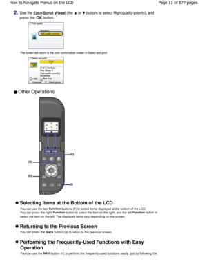 Page 112.Use the Easy-Scroll Wheel  (the  or  button) to select High(quality-priority), and
press the  OK button.
The screen will return to the print confirmation sc
reen in Select and print.
 Other Operations 
 
Selecting Items at the Bottom of the LCD
You can use the two  Function
 buttons (F) to select items displayed at the botto m of the LCD.
You can press the right  Function
 button to select the item on the right, and the le ft Function
 button to
select the item on the left. The displayed items va ry...