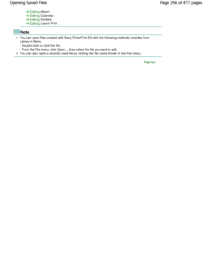 Page 256Editing Album
Editing Calendar
Editing Stickers
Editing Layout Print
Note
You can open files created with Easy-PhotoPrint EX with the following methods, besides from
Library in Menu. 
- Double-click or click the file. 
- From the File menu, click Open..., then select the fi le you want to edit.
You can also open a recently used file by clicking the file name shown in the File menu.
Page top
Page 256 of 877 pages
Opening Saved Files
JownloadedtfromtManualsPrinterFcomtManuals 