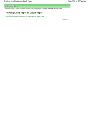 Page 339Advanced Guide > Printing Using the Operation Panel of the Machine > Printing Lined Paper or Graph Paper 
Printing Lined Paper or Graph Paper 
Printing Template Forms Such As Lined Paper or Graph Paper
Page top
Page 339 of 877 pages
Printing Lined Paper or Graph Paper
JownloadedtfromtManualsPrinterFcomtManuals  