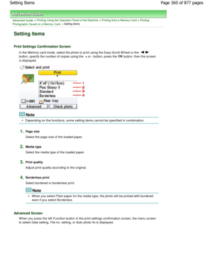 Page 360Advanced Guide > Printing Using the Operation Panel of the Machine > Printing from a Memory Card > Printing
Photographs Saved on a Memory Card
 > Setting Items
Setting Items 
Print Settings Confirmation Screen
In the Memory card mode, select the photo to print  using the Easy-Scroll W heel or the 
button, specify the number of copies using the 
+ or 
- button, press the  OK
 button, then the screen
is displayed.
Note
Depending on the functions, some setting items cann ot be specified in combination....