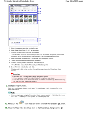 Page 391A.Select the page size and other printing formats.
B. Select Date/Auto Photo Fix OFF as necessary.
C. Fill in this circle to print a copy of all photogra phs.
* If you fill in this circle, any other circles you  filled in for the number of copies to print for ea ch
photograph will be disregarded, and one copy each of a ll photographs will be printed.
D. Select the number of copies (fill in a circle under  each photograph to print).
E. Confirm and follow the described printing procedure.
F.Fill in this...