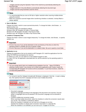 Page 567- Images scanned using the Operation Panel of the machine by automatically detecting the
document type 
- Images scanned in One-click Mode by automatically  detecting the document type
- Images scanned using ScanGear (scanner driver)
Note
It is recommended that you scan at 300 dpi or higher re solution when scanning multiple photos
using this function.
When the Compress scanned images when transferring checkbox  is selected, Unsharp Mask is
always applied.
Save in (My Box) 
Displays the folder in which...