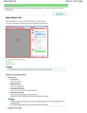 Page 621Advanced Guide > Scanning > Scanning with Other Application Software > ScanGear (Scanner Driver) Screens >
Basic Mode Tab
Basic Mode Tab
This mode allows you to scan easily by following the on- screen steps.
This section describes the settings and functions available i n Basic Mode.
(1) Settings and Operation Buttons
(2) Toolbar
(3) Preview Area
Note
The displayed items vary by document type and how the screen was opened.
Settings and Operation Buttons
Select Source
Photo(Color) 
Scan color photos....