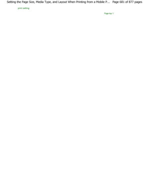 Page 681print setting.
Page top
Page 681 of 877 pages
Setting the Page Size, Media Type, and Layout When  Printing from a Mobile P...
JownloadedtfromtManualsPrinterFcomtManuals 