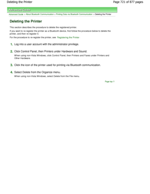 Page 721Advanced Guide > About Bluetooth Communication > Printing Data via Bluetooth Communication > Deleting the Printer
Deleting the Printer
This section describes the procedure to delete the registered printer.
If you want to re-register the printer as a Bluetoo th device, first follow the procedure below to dele te the
printer, and then re-register it. 
For the procedure to re-register the printer, see 
Registering the Printer.
1.Log into a user account with the administrator privilege .
2.Click Control...