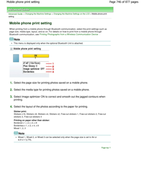 Page 746Advanced Guide > Changing the Machine Settings > Changing the Machine Settings on the LCD > Mobile phone print
setting
Mobile phone print setting
When printing from a mobile phone through Bluetooth  communication, select the print settings such as
page size, media type, layout, and so on. For detai ls on how to print from a mobile phone through
Bluetooth communication, see Printing Photographs from a Wireless Communication Devi ce.
Note
This menu is displayed only when the optional Bluetooth Unit is...