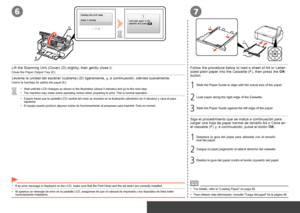 Page 14
76
2
1
3
F
D
E
12Instalación del hardware – Instalación de los depósitos de tinta
Siga el procedimiento que se indica a continuación para cargar una hoja de papel normal de tamaño A4 o Carta en el cassette (F) y, a continuación, pulse el botón OK.
Para obtener más información, consulte "Carga del papel" de la página 48.•
Levante la unidad del escáner (cubierta) (D) ligeramente, y, a continuación, ciérrala suavemente.
Espere hasta que la pantalla LCD cambie tal como se muestra en la ilustr\
ación...